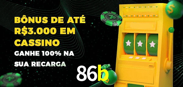86b melhor bônus de depósito